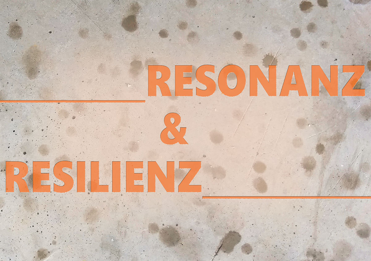 Read more about the article Pressematerialien Resonanz und Resilienz